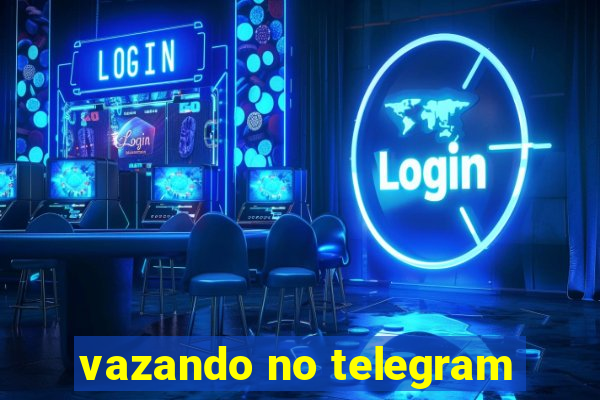 vazando no telegram